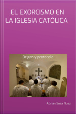 El Exorcismo En La Iglesia Católica