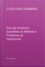 O Eco Das Sombras