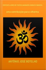 Sínteses Livres De Textos Sagrados Hindus E Budista