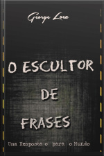 O Escultor De Frases