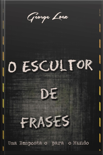 O Escultor De Frases