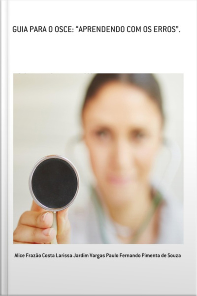 Guia Para O Osce: aprendendo Com Os Erros.