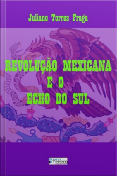 Revolução Mexicana E O Echo Do Sul