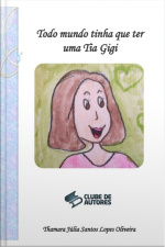 Todo Mundo Tinha Que Ter Uma Tia Gigi