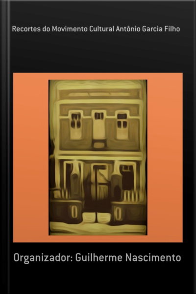 Recortes Do Movimento Cultural Antônio Garcia Filho