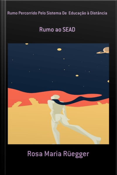 Rumo Percorrido Pelo Sistema De Educação À Distância