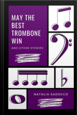 May The Best Trombone Win And Other Stories