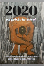 2020 E A Prisão Invisível