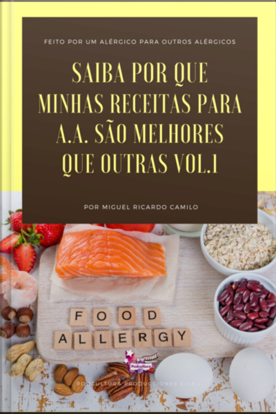 Saiba Por Que Minhas Receitas Para A.a. São Melhores Que Outras Vol. 1