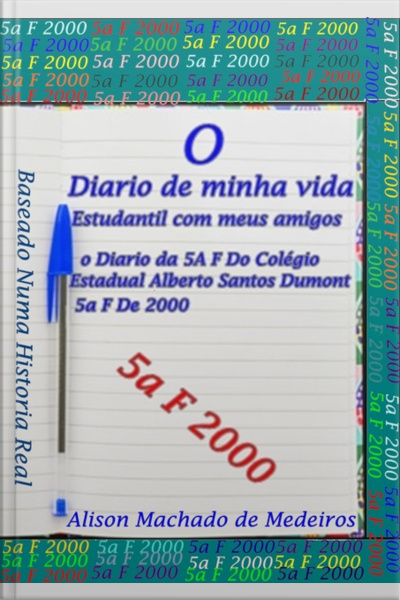 O Diário De Minha Vida Estudantil Com Meus Amigos