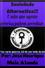 Sociedade Alternativa!!!