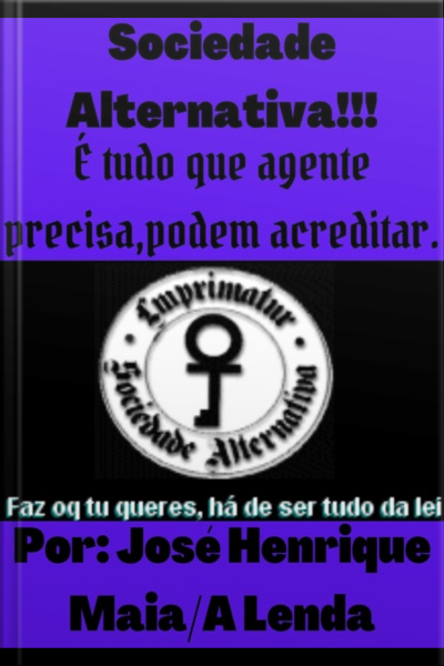 Sociedade Alternativa!!!