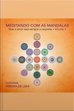 Meditando Com As Mandalas - Volume 3