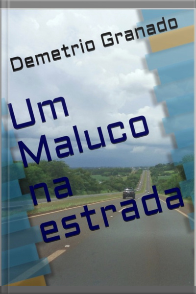 Um Maluco Na Estrada