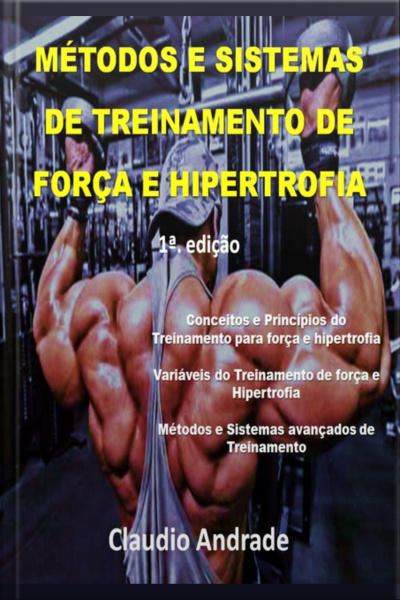 Metodos E Sistemas De Treinamento De Força E Hipertrofia