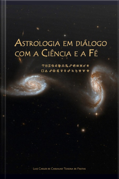 Astrologia Em Diálogo Com A Ciência E A Fé