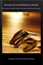 Herança Do Naturalismo Na Escola