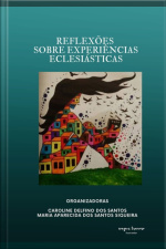 Reflexões Sobre Experiências Eclesiásticas