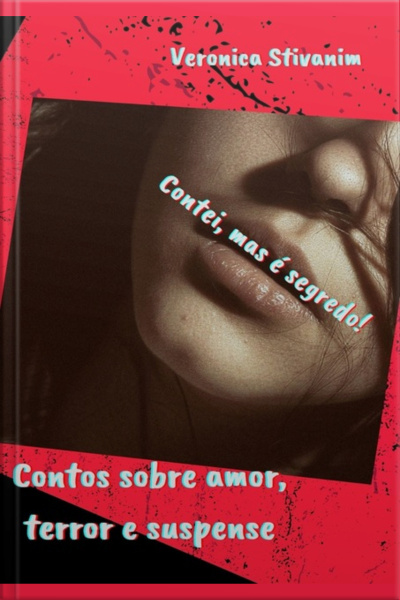 Contei, Mas É Segredo!