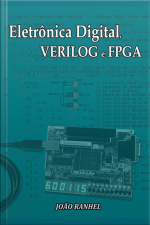 Eletrônica Digital, Verilog E Fpga