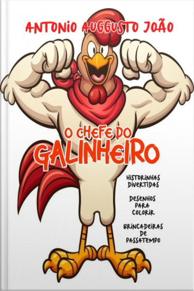 O Chefe Do Galinheiro