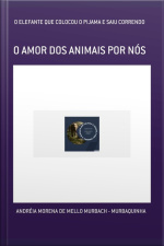 O Elefante Que Colocou O Pijama E Saiu Correndo