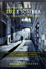 Um Toque De Luz E Sombra Na Jornada De Um Herói