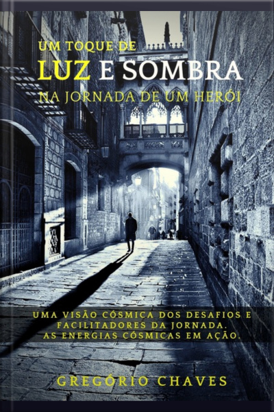 Um Toque De Luz E Sombra Na Jornada De Um Herói