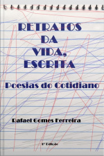 Retratos Da Vida, Escrita