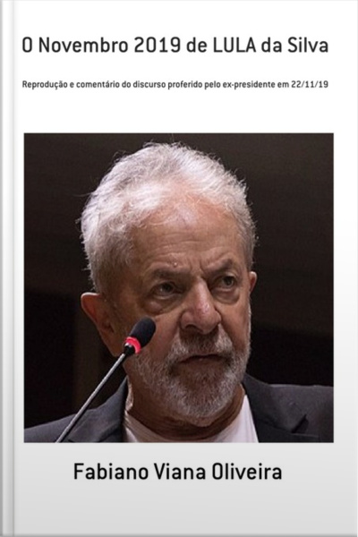 O Novembro 2019 De Lula Da Silva
