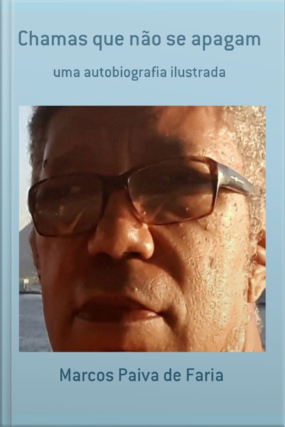 Chamas Que Não Se Apagam