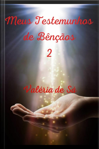 Meus Testemunhos De Bênçãos 2