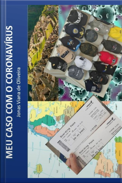 Meu Caso Com O Coronavirus