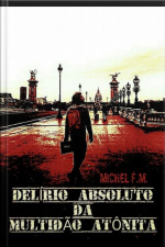 Delírio Absoluto Da Multidão Atônita