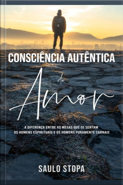 Consciência Autêntica Do Amor