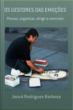 Os Gestores Das Emoções