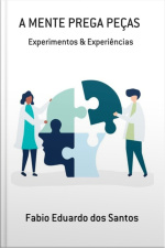 A Mente Prega Peças