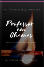Professor Em Chamas