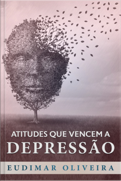 Atitudes Que Vencem A Depressão