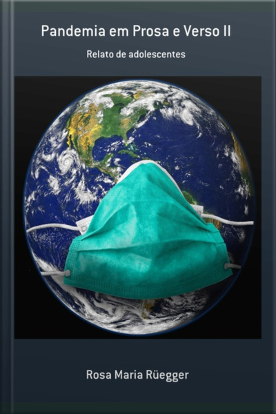 Pandemia Em Prosa E Verso Ii