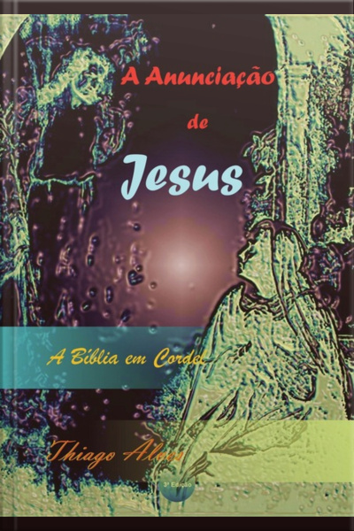 A Anunciação De Jesus Em Cordel