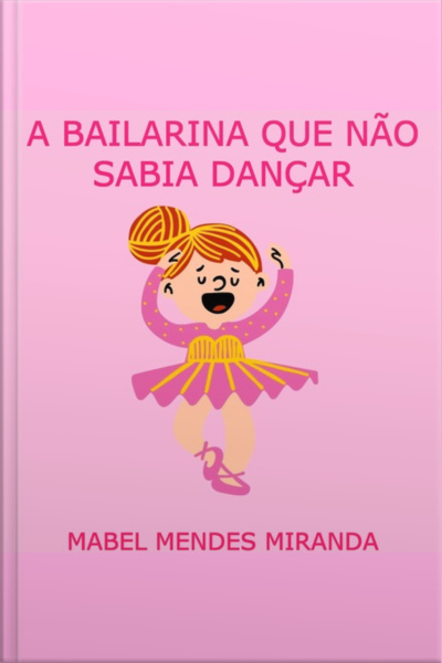 A Bailarina Que Não Sabia Dançar