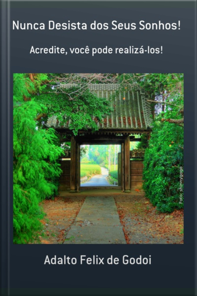 Nunca Desista Dos Seus Sonhos!