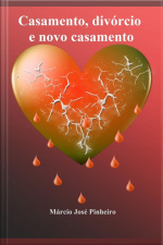 Casamento, Divórcio E Novo Casamento