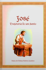 José - Trajetória De Um Santo