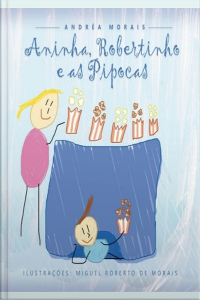 Aninha, Robertinho E As Pipocas