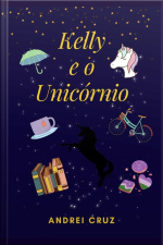 Kelly E O Unicórnio