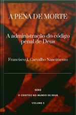 A Pena De Morte