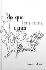 Do Que [em Mim] Canta