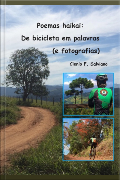 Poemas Haikai: De Bicicleta Em Palavras (e Fotografias)